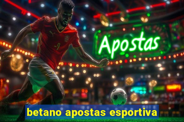 betano apostas esportiva